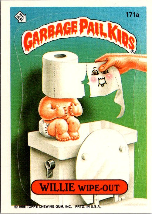 171A WILLIE WIPE-OUT - GARBAGE PAIL KIDS card featuring a baby on a toilet with toilet paper