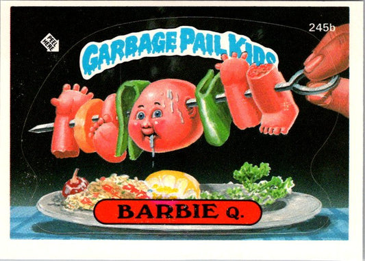 245B BARBIE Q. - GARBAGE PAIL KIDS collectible card featuring a humorous skewer of cartoonish characters.