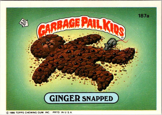 187A GINGER SNAPPED - GARBAGE PAIL KIDS trading card featuring a quirky character design with a mouse