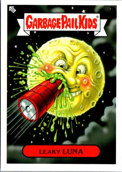 1B LEAKY LUNA -GARBAGE PAIL KIDS card featuring a cartoon moon with a funny expression and slime