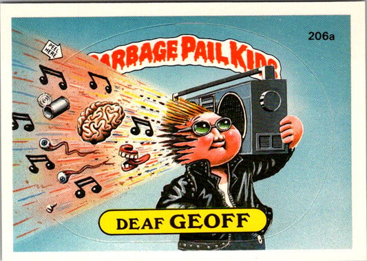 206A DEAF GEOFF - GARBAGE PAIL KIDS card featuring a quirky character with a boombox and vibrant background
