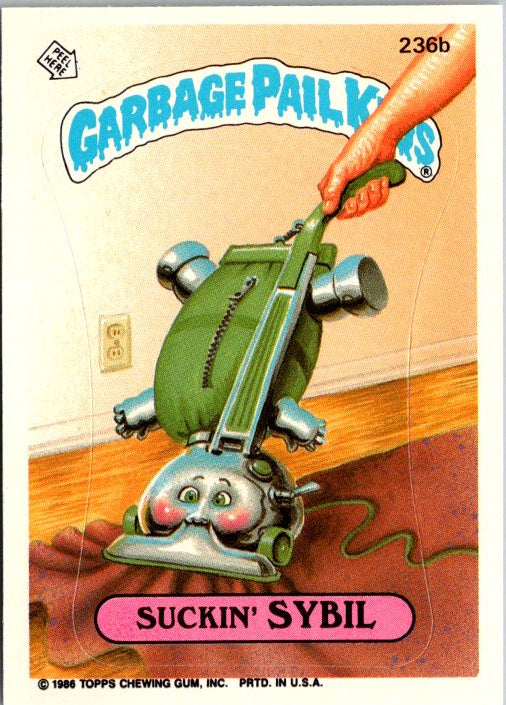 236B SUCKIN' SYBIL - GARBAGE PAIL KIDS card featuring a cartoon character being vacuumed