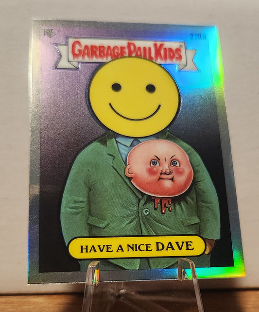 Garbage Pail Kids Have a Nice Dave collectible card featuring a smiling character and humorous design